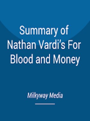 cover image of Summary of Nathan Vardi's For Blood and Money